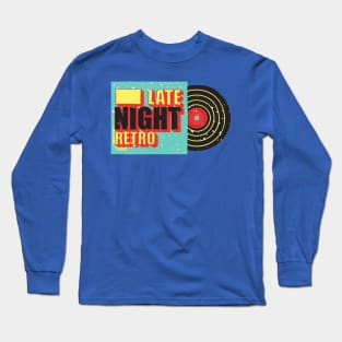 Late night retro Long Sleeve T-Shirt